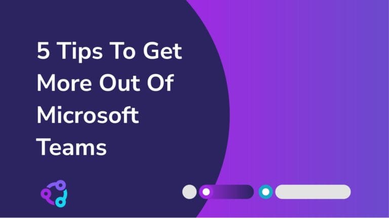 Get more out of Microsoft Teams