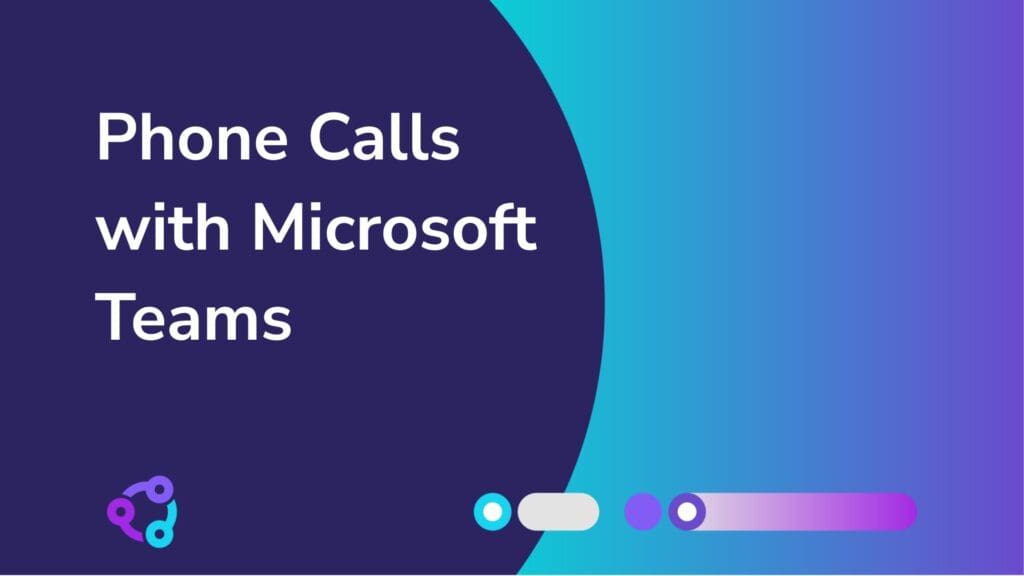 Phone Calls with Microsoft Teams - Callroute