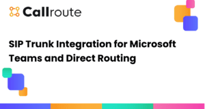 SIP Trunk Integration for Microsoft Teams and Direct Routing