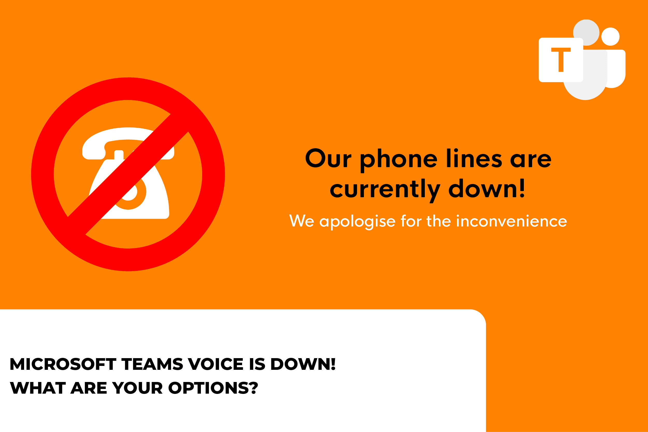 microsoft teams voice is down. What are your options?