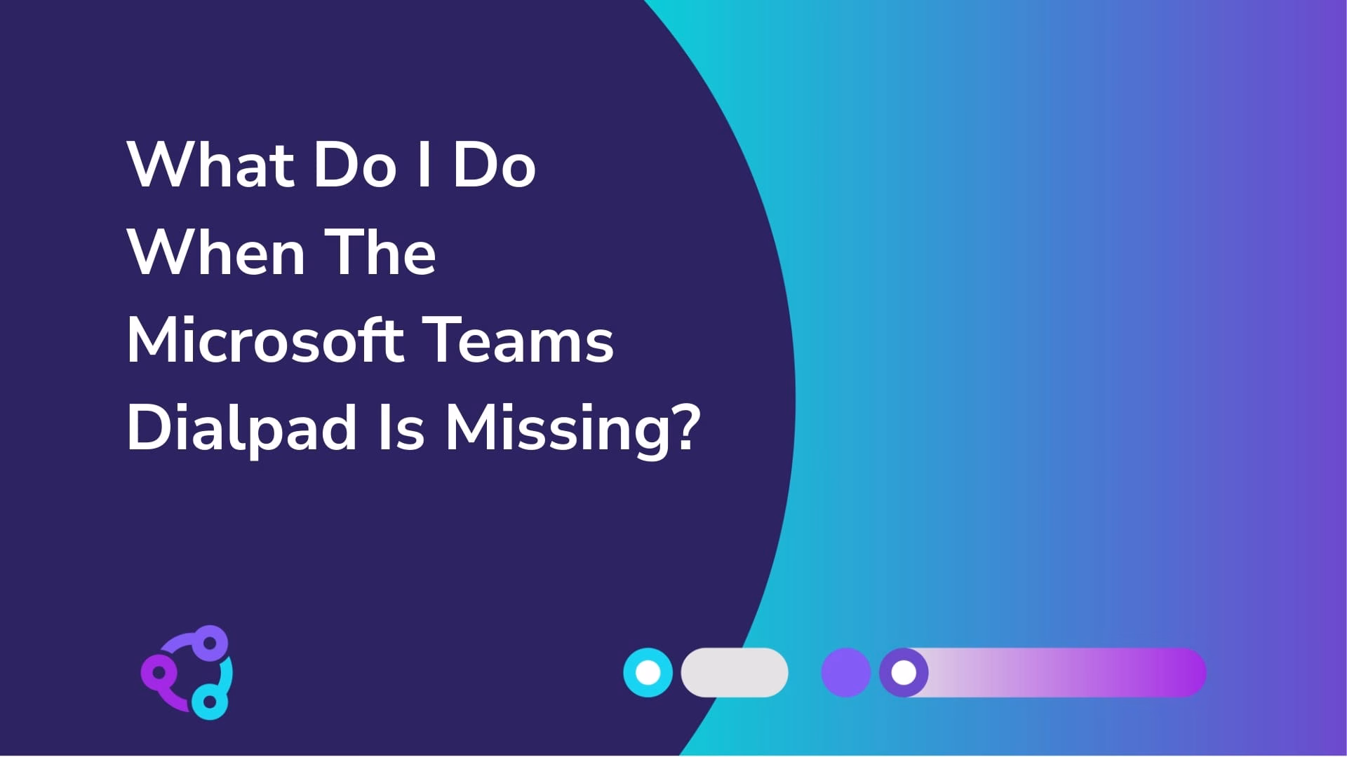 Microsoft Teams dialpad is missing