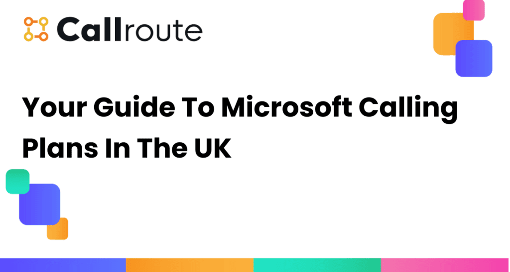 Microsoft Teams Calling Plan UK