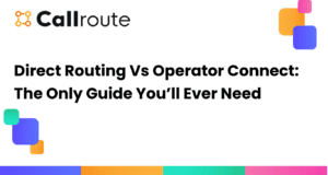 Direct Routing Vs Operator Connect: The Only Guide You’ll Ever Need