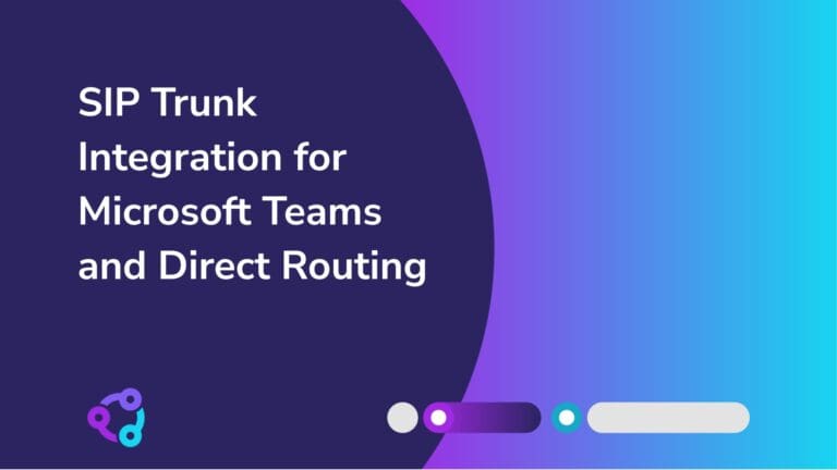 SIP trunk integration for Microsoft Teams and Direct Routing