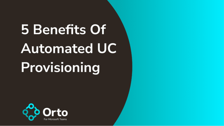 5 Benefits Of Automated UC Provisioning 5 Benefits Of Automated UC Provisioning 