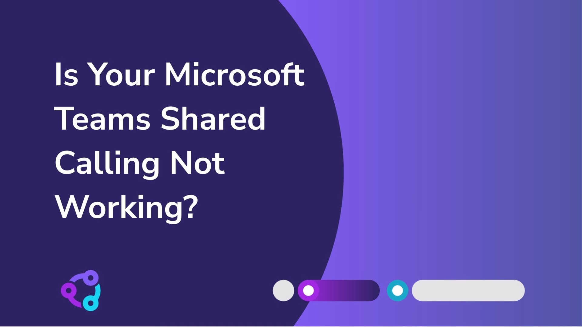 Is Your Microsoft Teams Shared Calling Not Working?