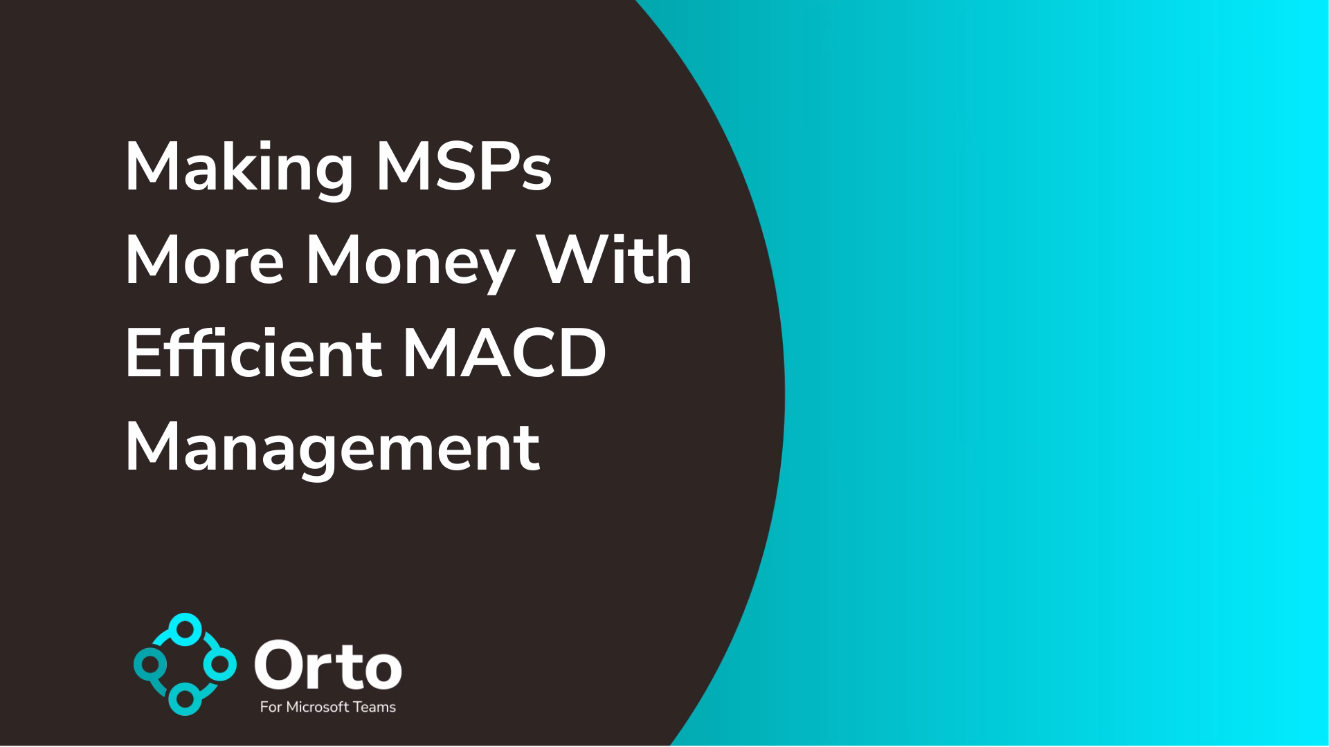 Making MSPs More Money With Efficient MACD Management 