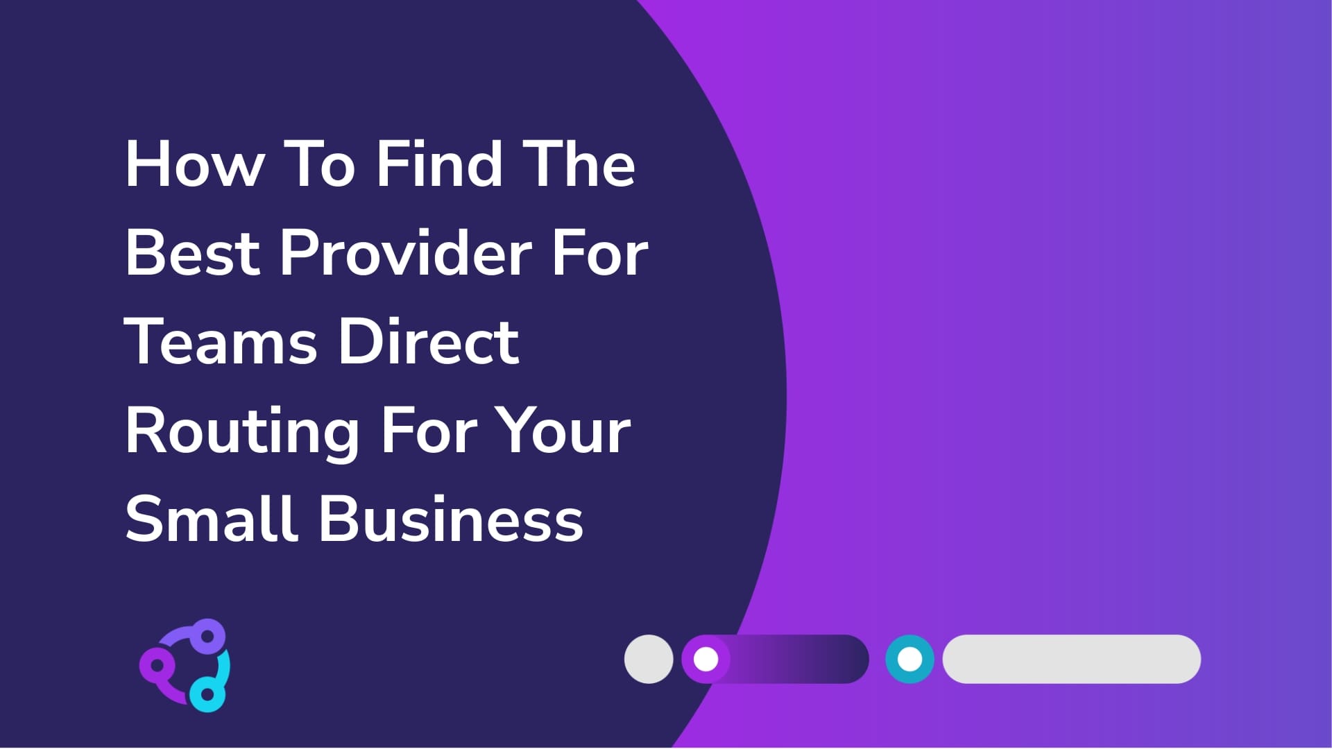 How To Find The Best Provider For Teams Direct Routing For Your Small Business